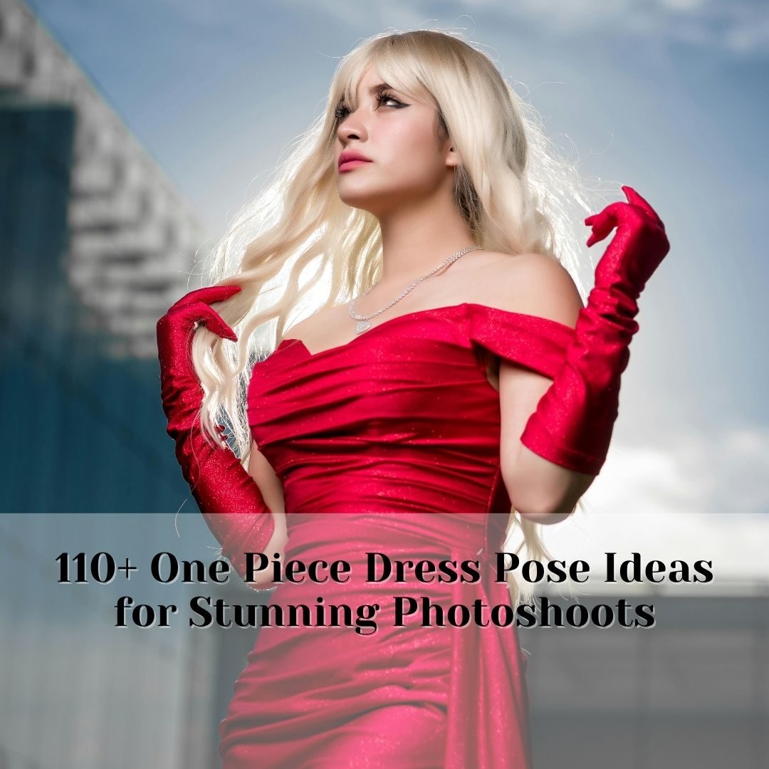 One Piece Dress Pose Ideas for Stunning Photoshoots