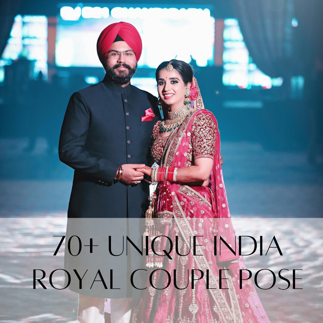 70+ Unique India Royal Couple Pose